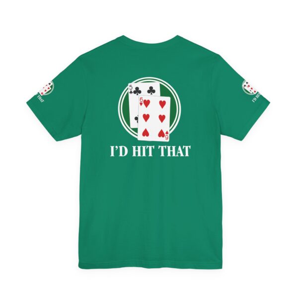 I'd Hit That Blackjack Players T-Shirt - Image 5