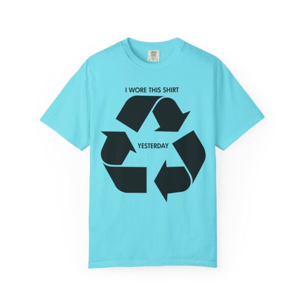 I wore this shirt yesterday Tee Shirt - Image 2
