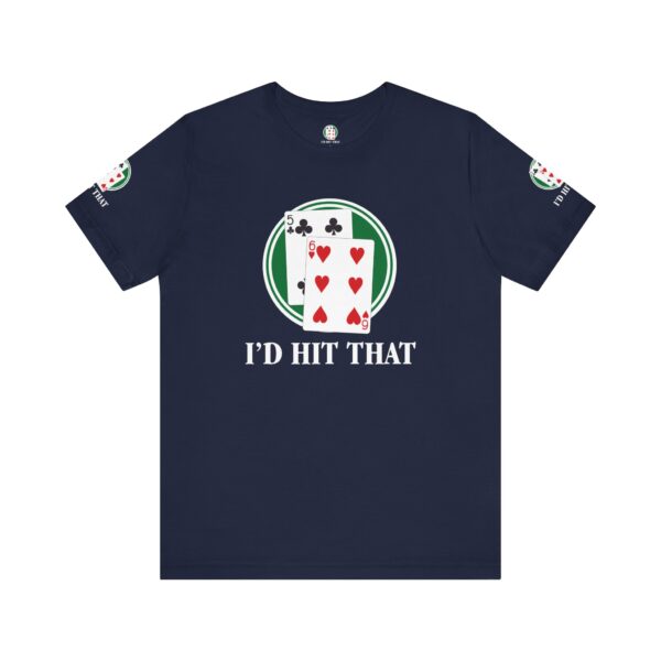 I'd Hit That Blackjack Players T-Shirt - Image 10