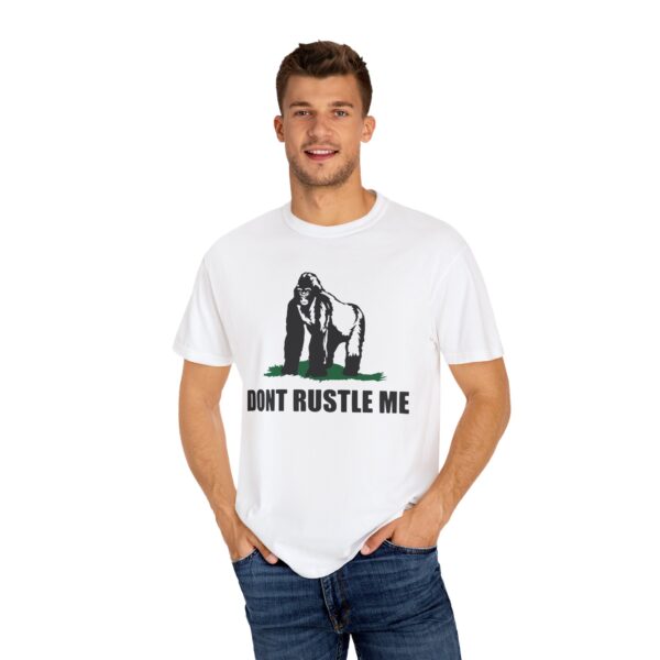 Don't Rustle Me - Rustled Jimmies Tee Shirt - Image 9