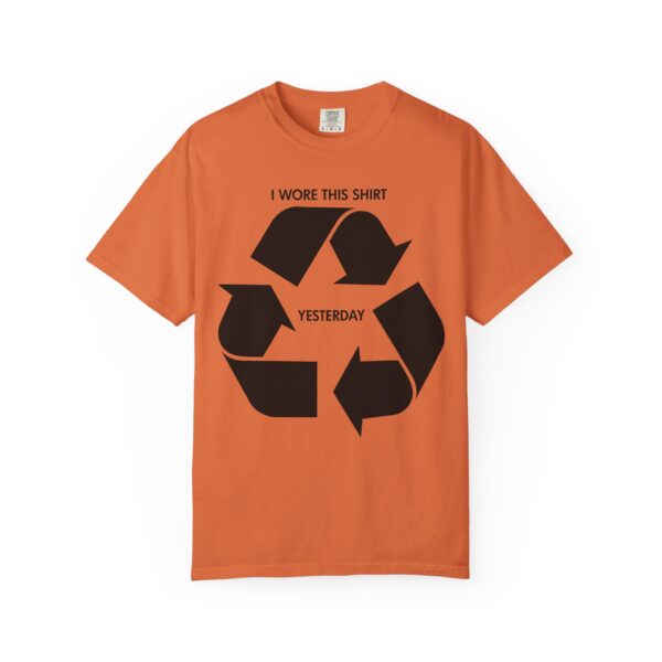 I wore this shirt yesterday Tee Shirt - Image 13