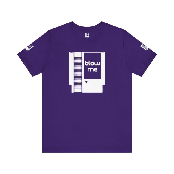 BLOW ME Gamers Tee Shirt - Image 17