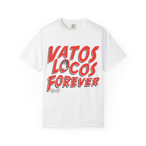 Vatos Locos Forever T-shirt - Image 6