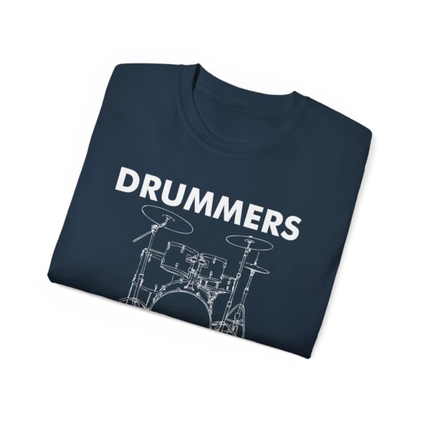 Drummers do it with rhythm Tee Shirt - Image 26