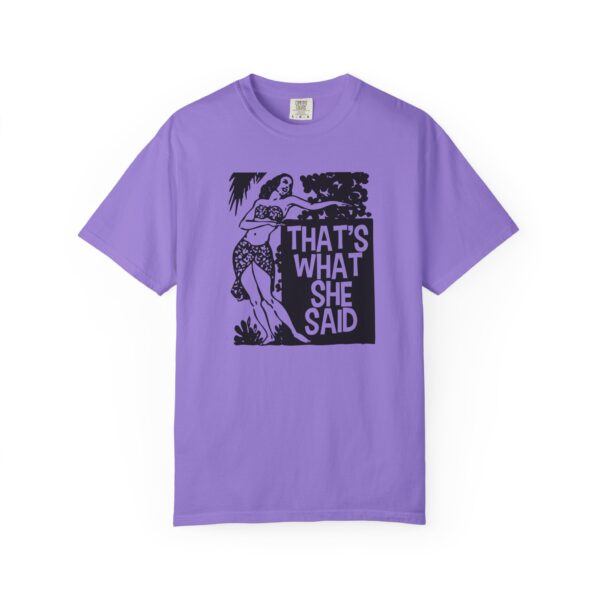That's What She Said T-Shirt - Image 18