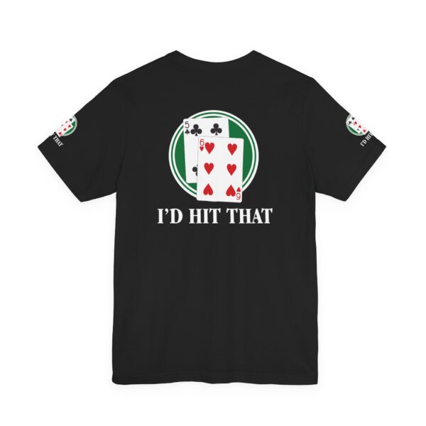I'd Hit That Blackjack Players T-Shirt - Image 9