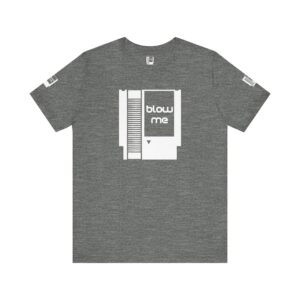 BLOW ME Gamers Tee Shirt