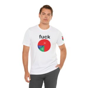 Fuck Pie Chart Tee Shirt